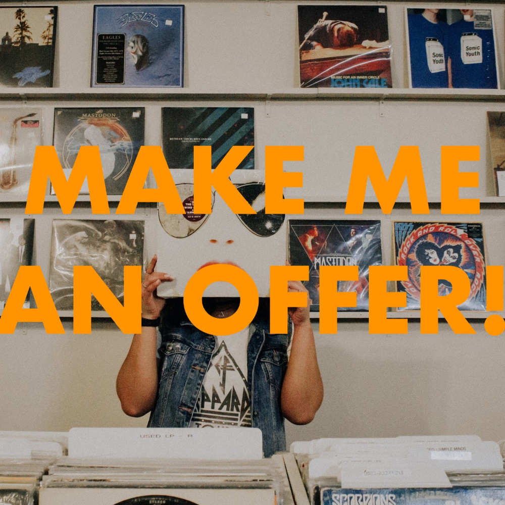 MAKE ME AN OFFER!